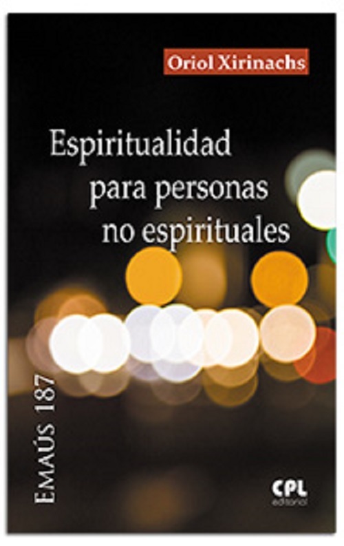 Espiritualidad para personas no espirituales nº187