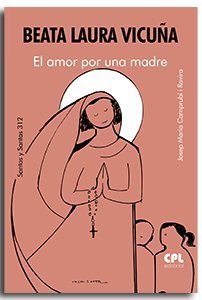 Beata Laura Vicuña. El amor por una madre nº312