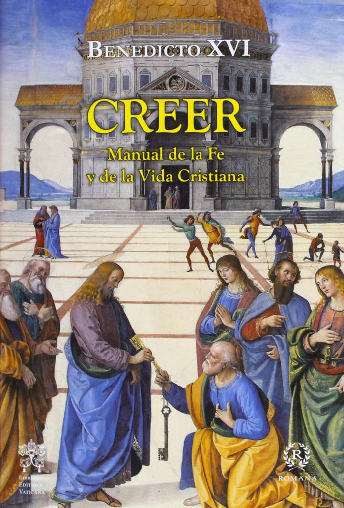 CREER. MANUAL DE LA FE Y DE LA VIDA CRISTIANA