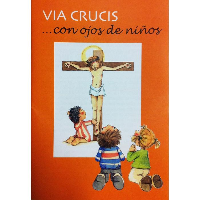 VIA CRUCIS CON OJOS DE NIÑO, EL