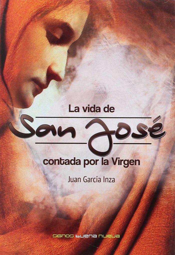 VIDA DE SAN JOSE CONTADA POR LA VIRGEN