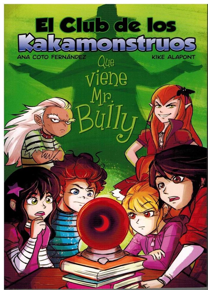 CLUB DE LOS KAKAMONSTRUOS: QUE VIENE MR. BULLY