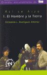 ASI SE HIZO EL HOMBRE Y LA TIERRA