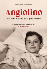 ANGIOLINO UNA OBRA MAESTRA DE LA GRACIA DE DIOS