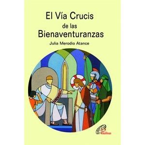 VIA CRUCIS DE LAS BIENAVENTURANZAS
