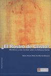 ROSTRO DE CRISTO, EL?. MENTIRAS Y UNA VERDAD SOBRE LA SABANA