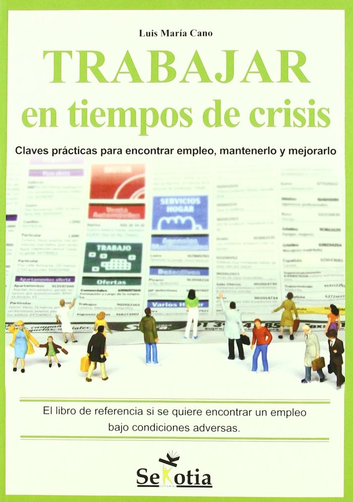 TRABAJAR EN TIEMPOS DE CRISIS. CLAVES PRACTICAS PARA ENCONTR