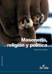 MASONERIA RELIGION Y POLITICA