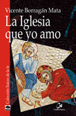 IGLESIA QUE YO AMO, LA