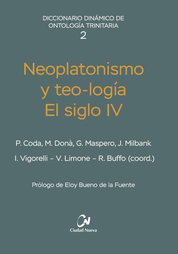 Neoplatonismo y teo-logía. El siglo IV