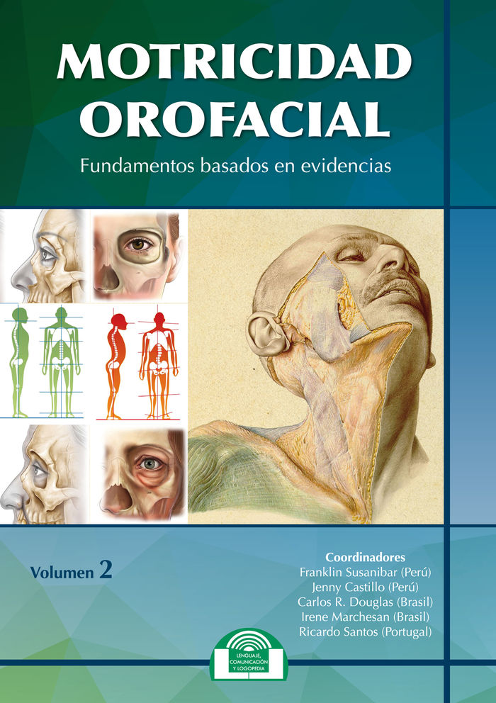 MOTRICIDAD OROFACIAL. II FUNDAMENTOS BASADOS EN EVIDENCIAS.