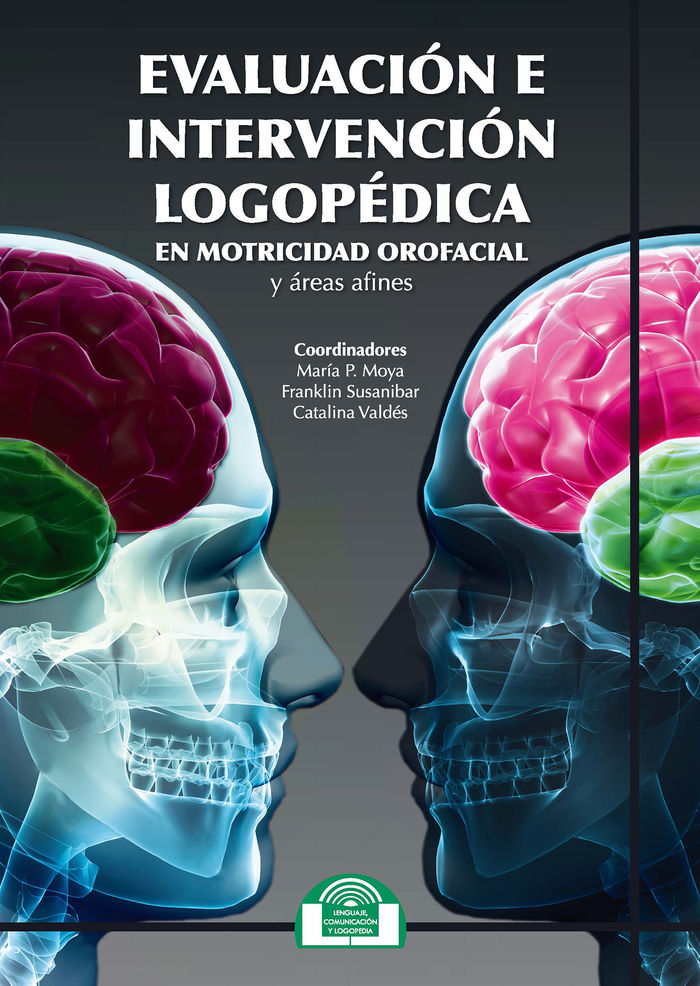 EVALUACION E INTERVENCION LOGOPEDICA EN MOTRICIDAD OROFACIA