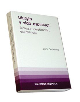 LITURGIA Y VIDA ESPIRITUAL. Nº27