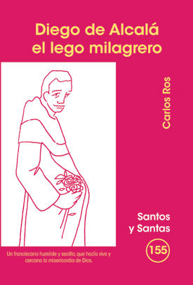 DIEGO DE ALCALA EL LEGO MILAGRERO