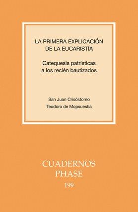 PRIMERA EXPLICACION DE LA EUCARISTIA, LA. 199