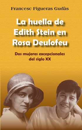 HUELLA DE EDITH STEIN EN ROSA DEULOFEU