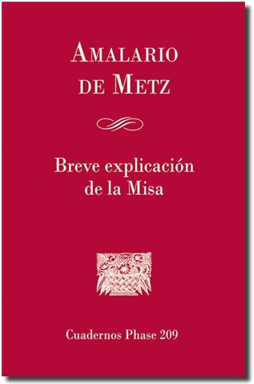 BREVE EXPLICACION DE LA MISA nº 209