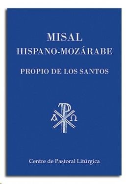 MISAL HISPANO-MOZARABE. PROPIO DE LOS SANTOS