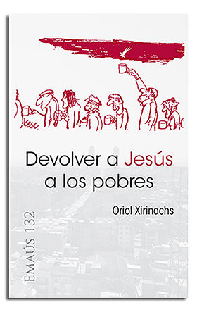 DEVOLVER A JESUS A LOS POBRES nº 132