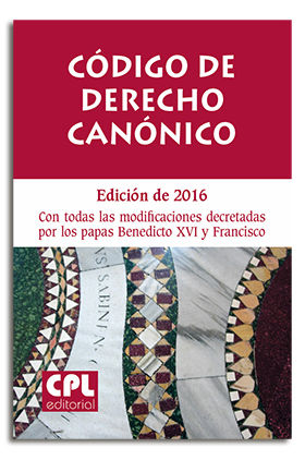 CODIGO DE DERECHO CANONICO. (2016) MODIFICACIONES DECRETADA