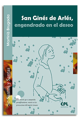 SAN GINES DE ARLES, ENGENDRADO EN EL DESEO Nº247