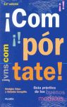 COMPORTATE!: COMO OBTENER EXITO EN LOS ESTUDIOS Y SUPERAR L