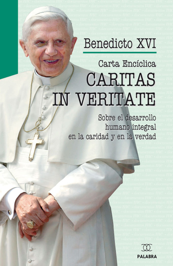 CARITAS IN VERITATE. (PALABRA). SOBRE EL DESARROLLO HUMANO