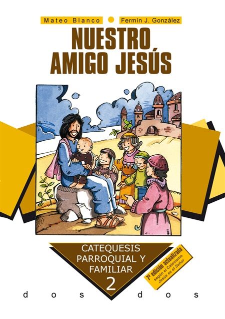 NUESTRO AMIGO JESUS. 2º