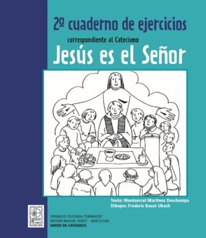 2º CUADERNO DE EJERCICIOS CORRESPONDIENTE AL CATECISMO "JESU