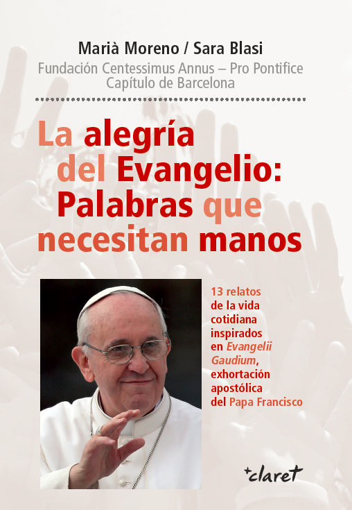 ALEGRIA DEL EVANGELIO: PALABRAS QUE NECESITAN MANOS