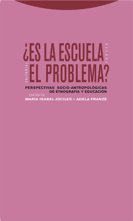 ES LA ESCUELA EL PROBLEMA?