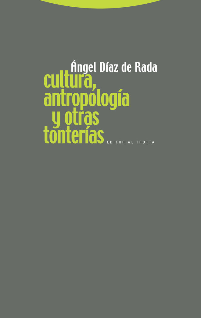 CULTURA ANTROPOLOGIA Y OTRAS TONTERIAS