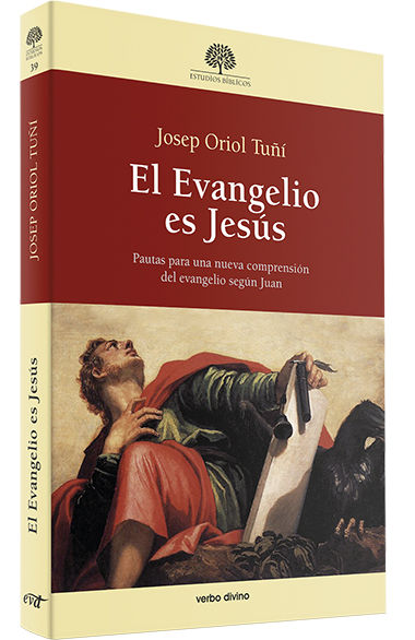 EVANGELIO ES JESUS, EL. EVANGELIO SEGUN JUAN