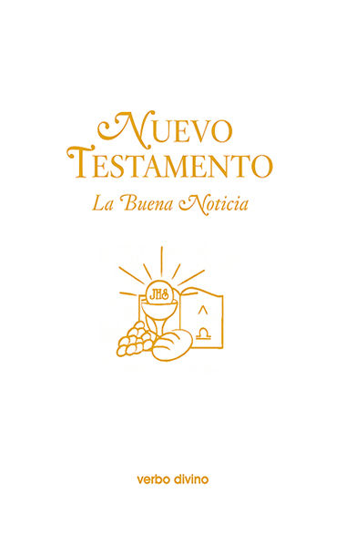 NUEVO TESTAMENTO. PRIMERA COMUNION. LA BUENA NOTICIA