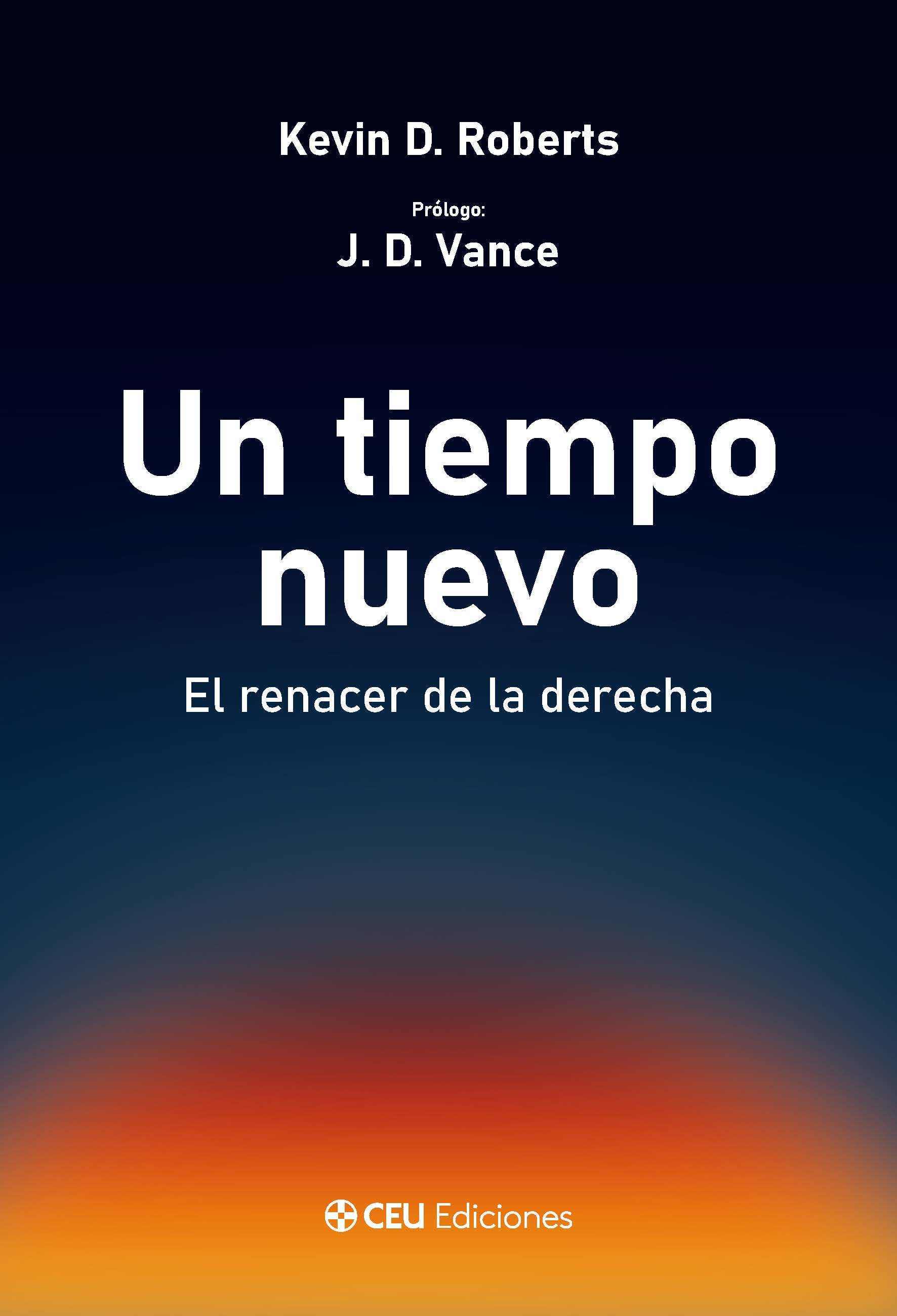 Un tiempo nuevo. El renacer de la derecha