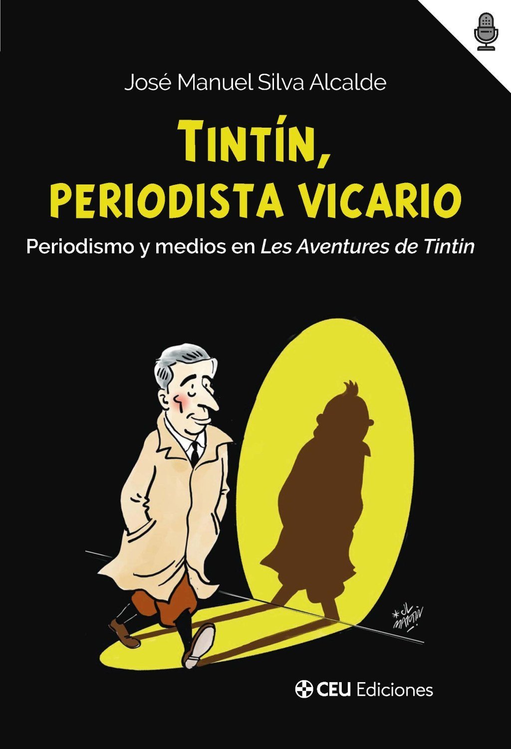 Tintín, periodista vicario. Periodismo y medios en Les Aventures de Tintin