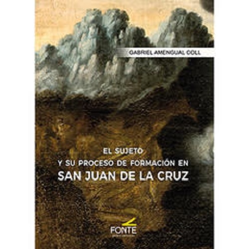 El sujeto y su proceso de formacion en S.J. de la Cruz