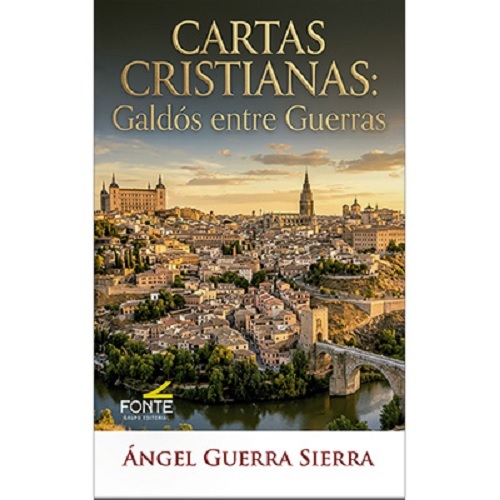 CARTAS CRISTIANAS. GALDOS ENTRE GUERRAS