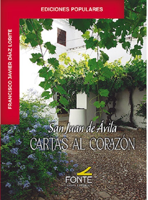 SAN JUAN DE AVILA. CARTAS AL CORAZON